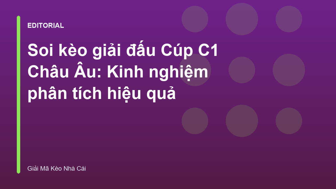 Phân tích tỷ lệ kèo bóng đá Cúp C1 Châu Âu